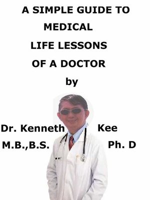 cover image of A Simple Guide to Medical Life Lessons of a Doctor